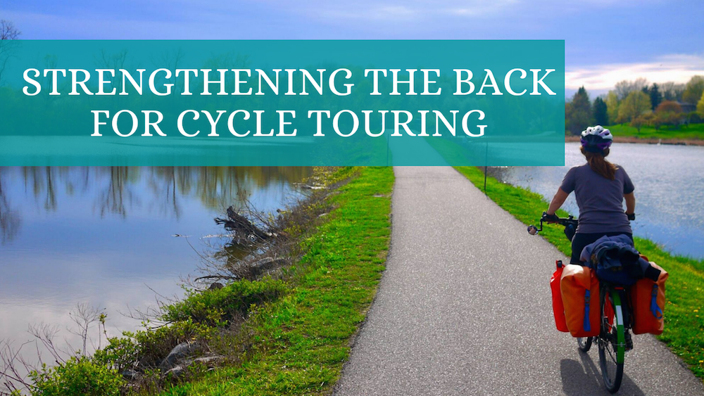 Strengthening-the-Back-for-Cycle-Touring